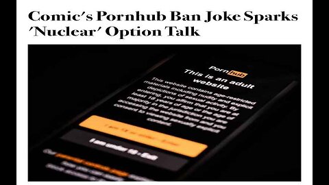 Comic's Pornhub Ban Joke Sparks 'Nuclear' Option Talk