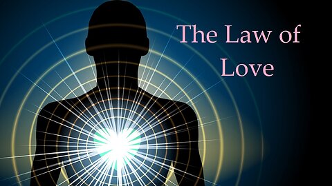 The Law of Love