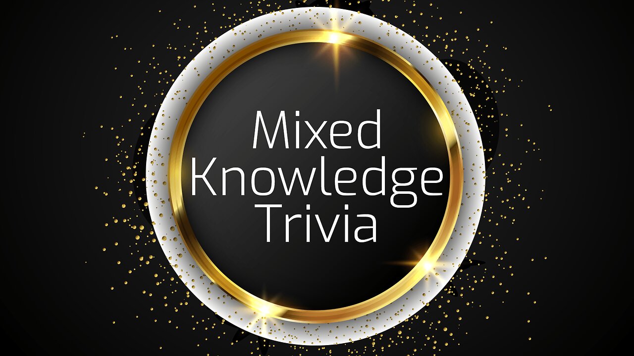 Mixed Knowledge Trivia