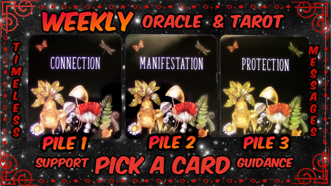 Pick A Card Oracle & Tarot🕛Timeless Messages From The Universe 🌌 Weekly Guidance & Support😄🦄🌈💎🍀