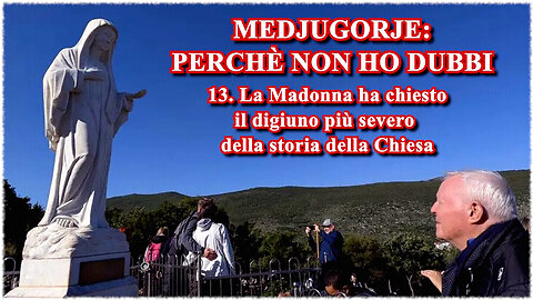 (4 LUGLIO 2025) - PADRE LIVIO FANZAGA: “MEDJUGORJE: PERCHÈ NON HO DUBBI!!” =13. La Madonna ha chiesto il digiuno più severo della storia della Chiesa=/|😇💖🙏|\