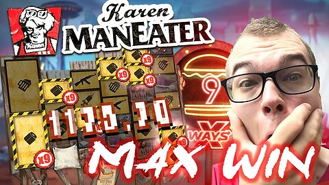 INSANE MAX WIN ON KAREN MANEATER!