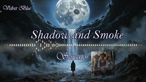 Shadow and Smoke / Sorano / Velvet Blue album