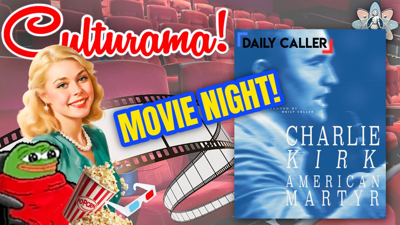 Movie Night! ft. Charlie Kirk: American Martyr