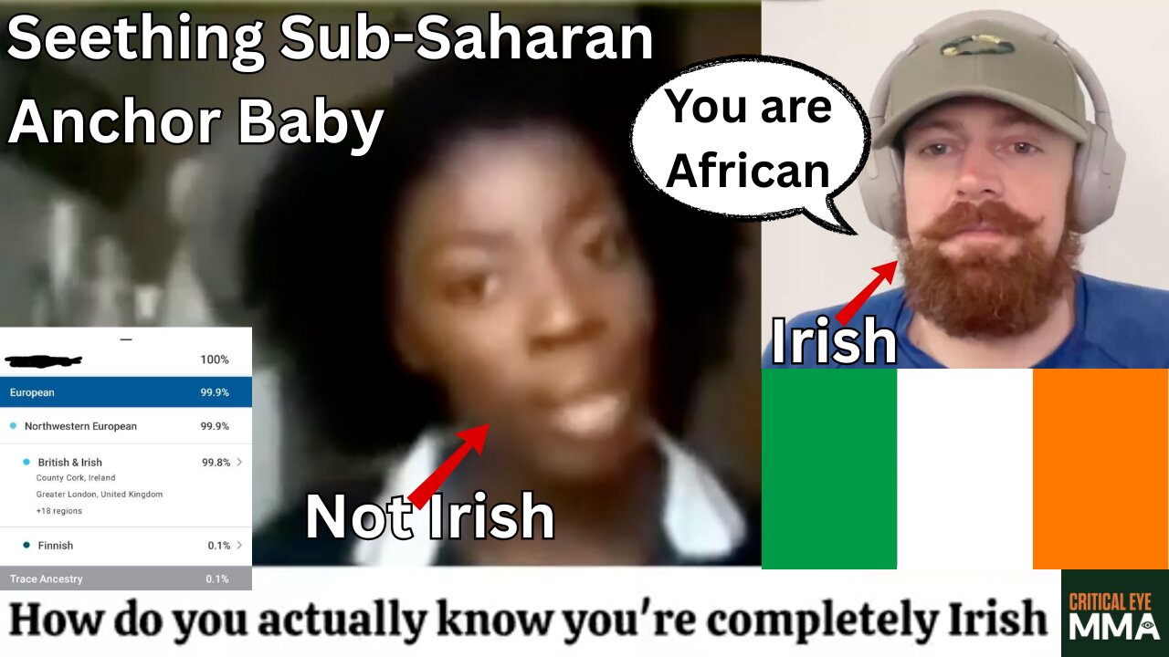African Absolutely Seething About Not Being Irish Attacks Identity Of Native Irish People