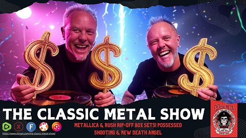 Metallica & Rush Rip-Off Box Sets! Possessed Shooting & New Death Angel (Commercial Free)