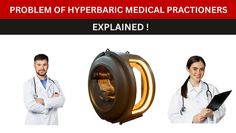 Difficulties' Faced by Hyperbaric Medical Practitioners !