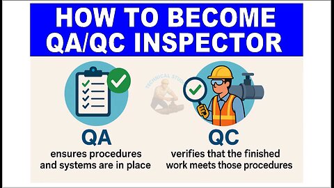 How to Become a QAQC Inspector in Oil & Gas Projects