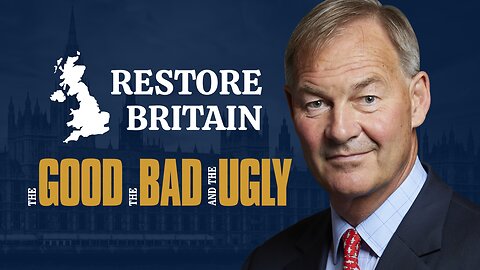 Restore Britain - the Good, the Bad and the Ugly