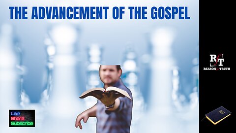 The Advancement Of The Gospel