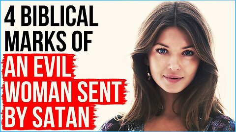 "Decoding the Mark of Satan: Distinguishing Traits of an Evil Woman Sent by Lucifer"