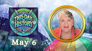 May 6 This Day in History