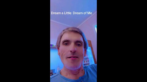 Dream a little Dream of Me