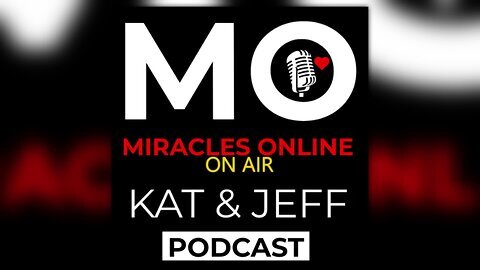 Miracles Online - Introduction to Jeff & Kat