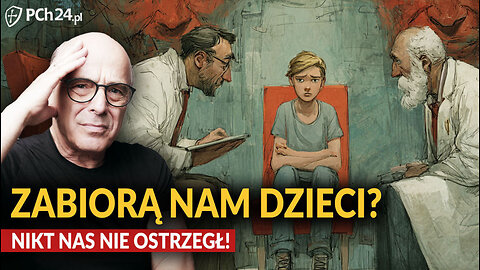 POSPIESZALSKI ALARMUJE: ZABIORĄ NAM DZIECI? NIKT NAS NIE OSTRZEGŁ