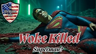 Woke Hollywood Kills Superman?! Seth Can't Watch Movies Anymore!