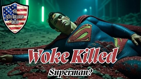 Woke Hollywood Kills Superman?! Seth Can't Watch Movies Anymore!