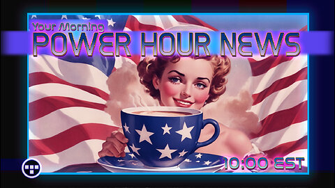 🔴Your Morning Power Hour News Show - Tron -3.19.25 | 10:00 EST🔴