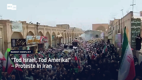 "Tod Israel, Tod Amerika!" – Proteste in Iran