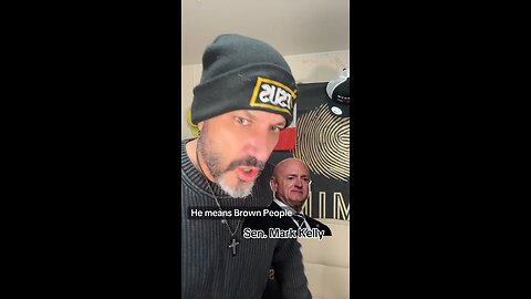 Mark Kelly said Trump Means Brown people