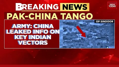The Indian Army has revealed that China leaked crucial information to Pakistan
