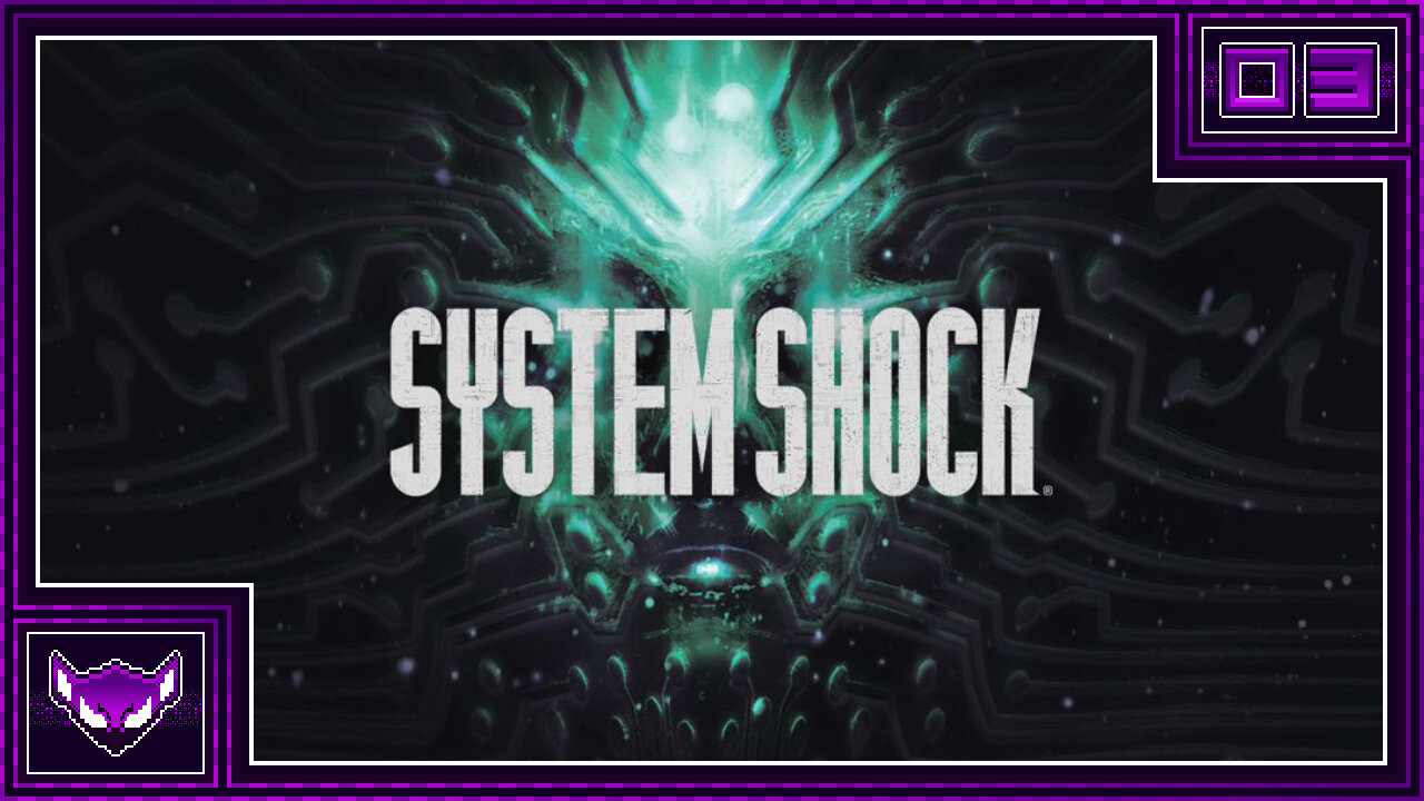 System Shock: Ep3 | Gaining Our Freedom From SHODAN