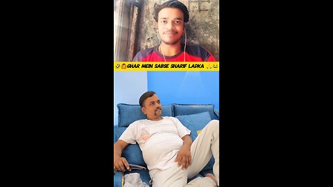 ghar mein sabse Sharif ladka 😂🤣 #funny #comedy #viralshort