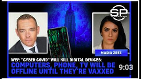 "WEF: 'Cyber Covid' Will Force Devices Offline Until Vaccinated"