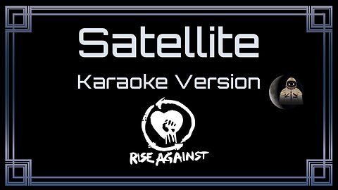 Rise Against - Satellite (CC)