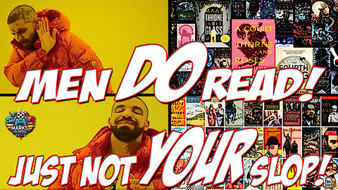 Men Do Read! Just Not Your Slop!