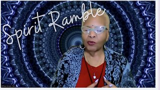 🕉️ SPIRIT RAMBLE: The Universe is ALL MIND