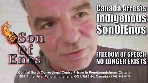 Canada Arrests Indigenous SonOfEnos For Noticing Out Loud (See Description)