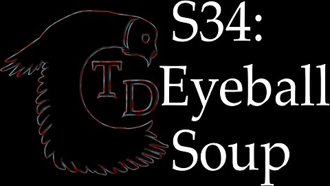 The Darkness Collective - Session 34 - Eyeball Soup