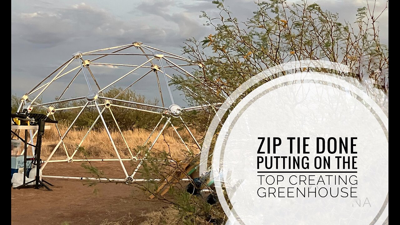 Zip tie Dome greenhouse putting on top