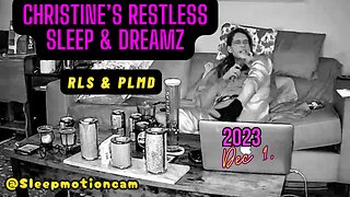 📽️ Restless Sleep💤 Dec 9, 2023 ⭐️ (RLS & PLMD)
