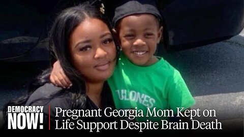 Georgia Abortion Ban Forces Family to Keep Pregnant, Brain-Dead Woman on Life Support
