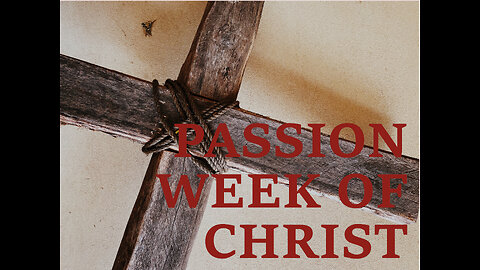 Luke 22 | PASSION WEEK OF CHRIST | 4/16/2025