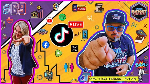 The Flat Out Truth #69 - PAST PRESENT FUTURE