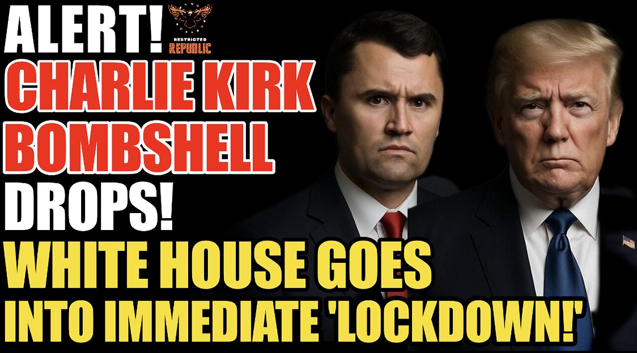 Alert! Charlie Kirk Bombshell Drops White House Goes Into Immediate Lockdown!