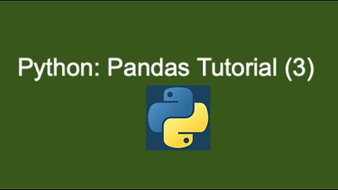 49. Pandas Tutorial (3)
