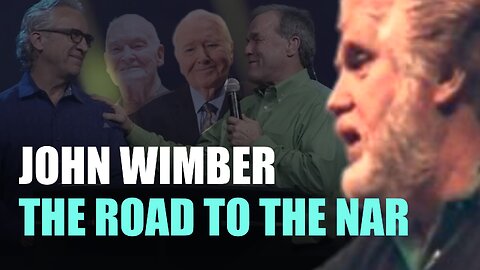 John Wimber and the Road to NAR | Revival History | Charles Paisley | Episode 399