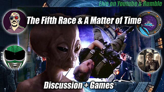 Into The Chappa'ai | The 5th Race & A Matter of Time Discussion