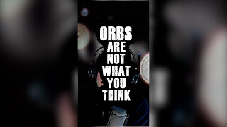 Orbs are not what you think