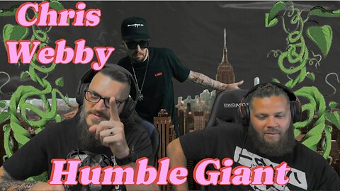 Chris Webby Humble Giant #episode1 #newvideo #reaction #fyp