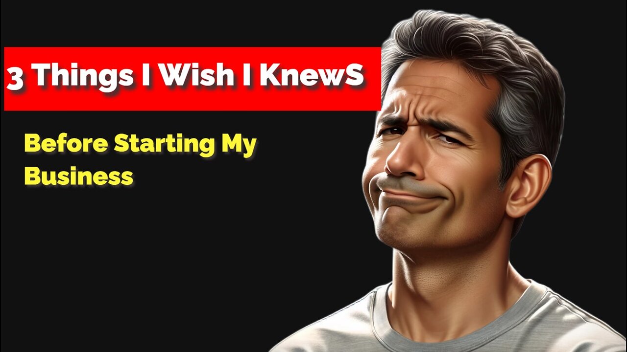 3 Things I Wish I Knew Before Starting a Business Quick personal advice+motivation for entrepreneurs