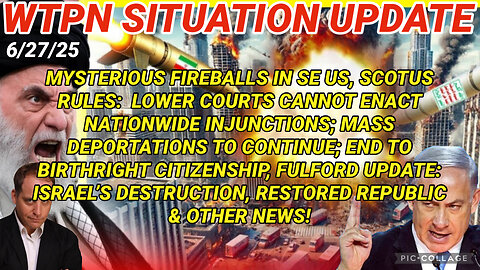 WTPN SITUATION UPDATE FEATURING RESTORED REPUBLIC 6/27/25