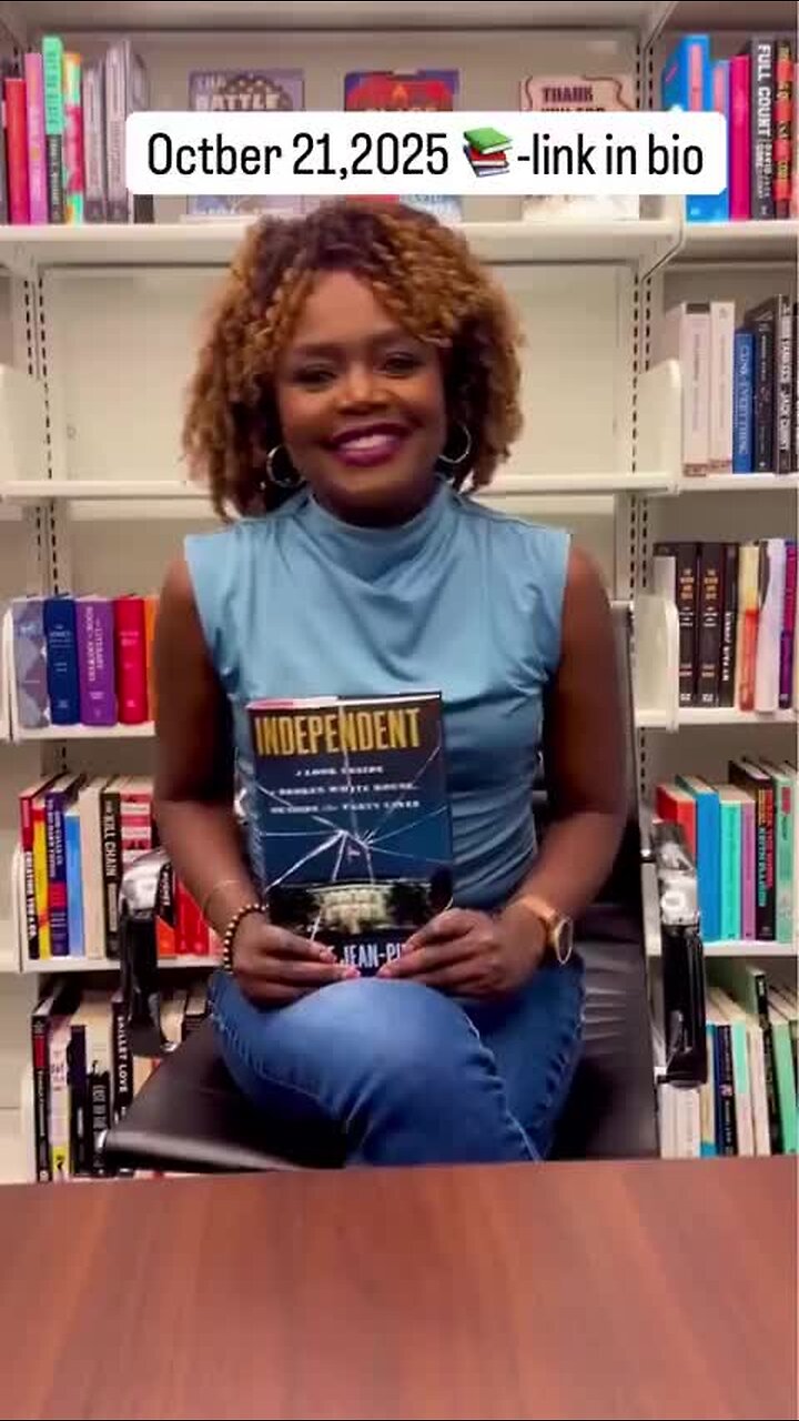 ‘Independent’ Karine Jean-Pierre Is Now Trying to Make Money Off a Book Describing the ‘Broken White House’
