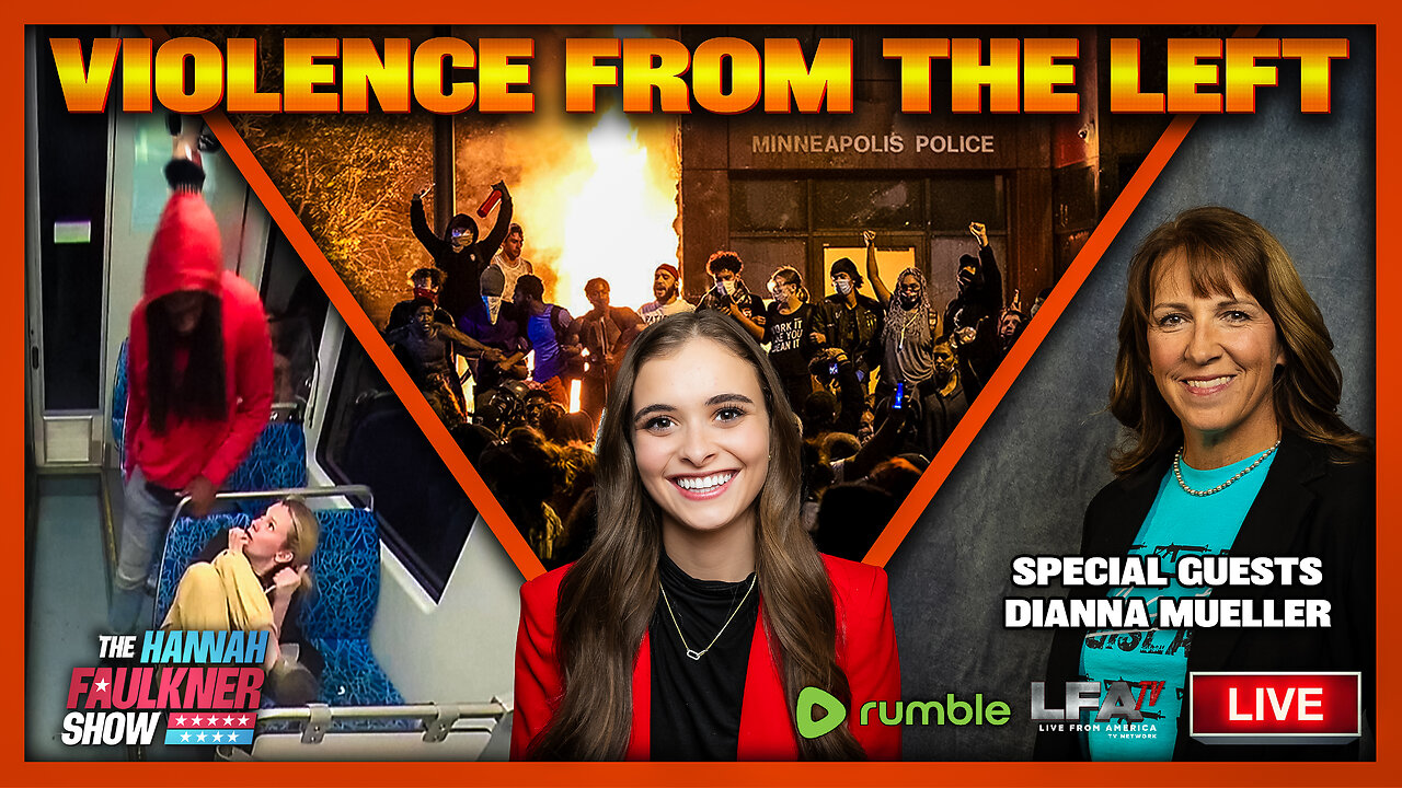 VIOLENCE FROM THE LEFT | LIVE WITH HANNAH FAULKNER 9.22.25 7PM