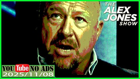 (NO ADS) JESUS, ALEX JONES, RUSSEL BRAND, 2025/11/08 FULL SHOW