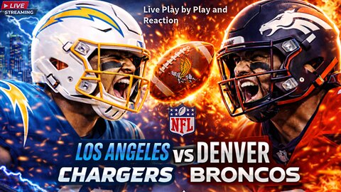 Los Angeles Chargers vs Denver Broncos: NFL LIVE Play by Play and Watch Party